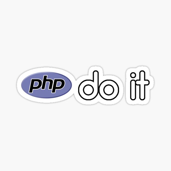 "PHP do it, Programming Merch Design" Sticker for Sale by Anwaar-Ullah ...
