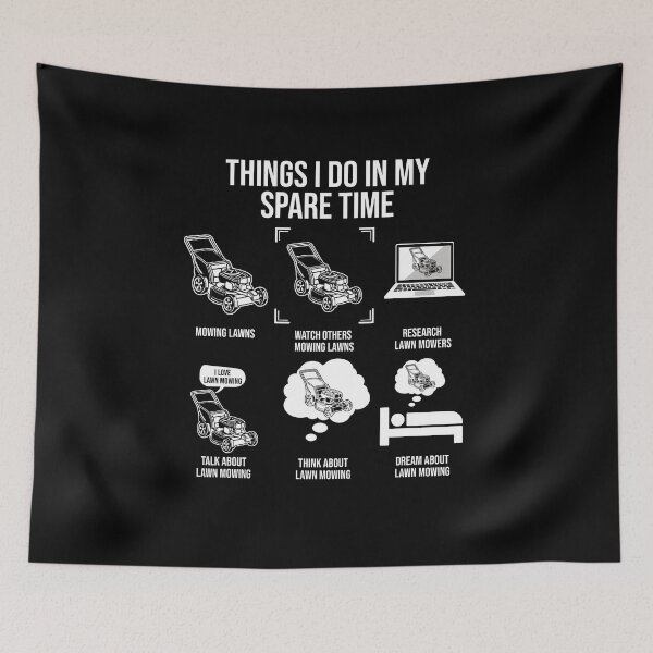 Item preview, Things I Do In My Spare Time, Funny Lawn Mowing designed and sold by TheReallyNiceStuff.
