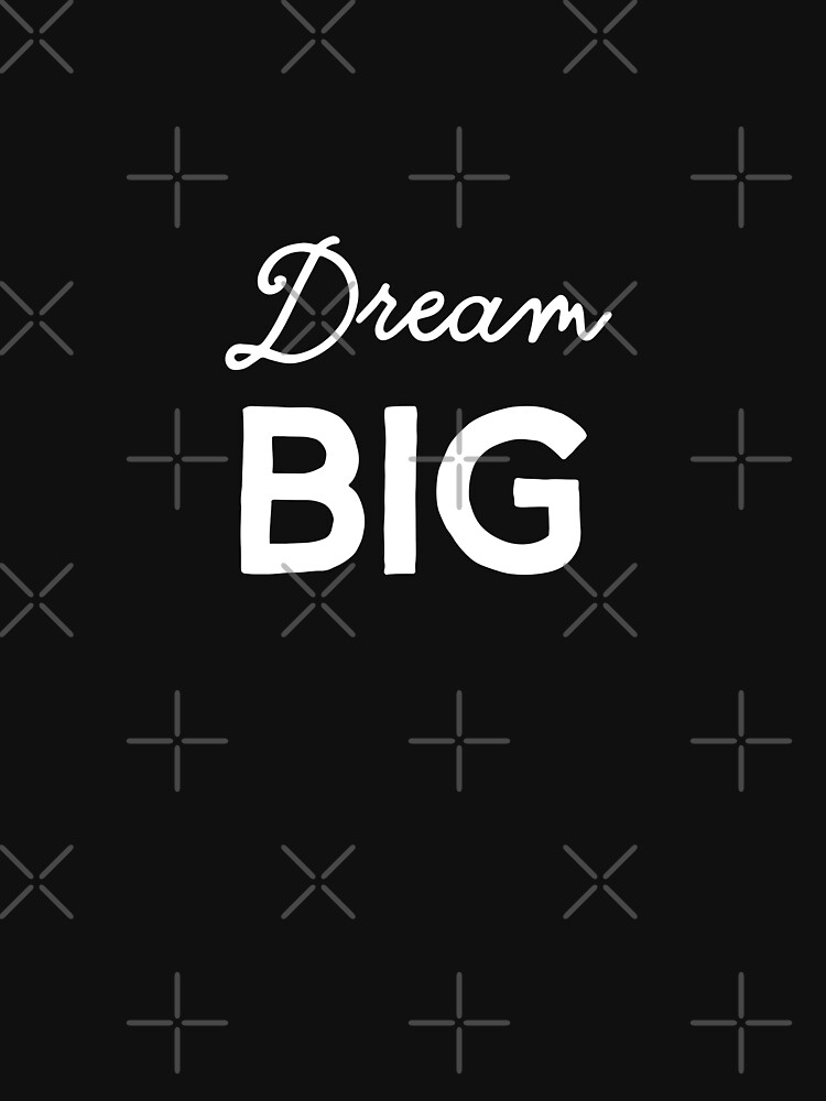 Thumbnail 7 of 7, Classic T-Shirt, Dream Big designed and sold by inspire-gifts.