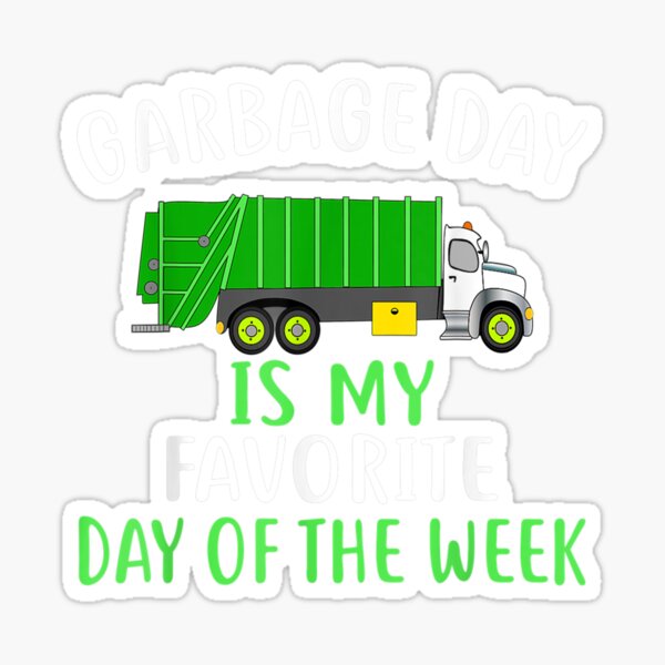 garbage-day-is-my-favorite-day-of-the-week-shirt-for-kids-sticker-for