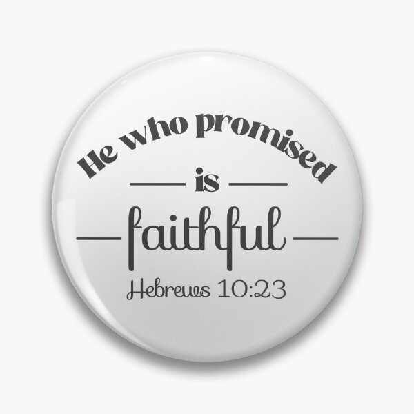 Item preview, Christian Design - He Who Promised is Faithful - Hebrews 10 23 designed and sold by simplydesignart.