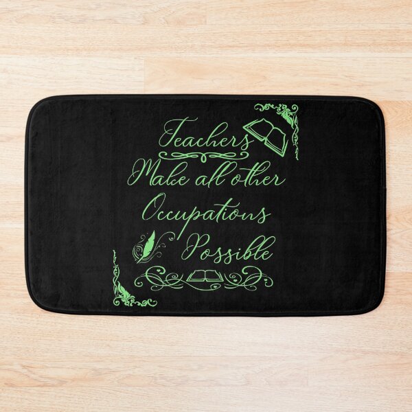 Item preview, Teachers Make All Other Occupations Possible designed and sold by Demna-S.