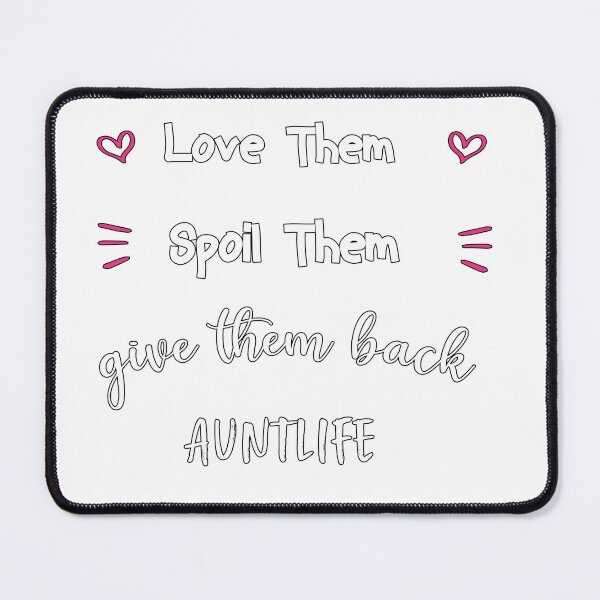 Item preview,  love them spoil them give them back AUNTLIFE tshirt funny,gift,birthday designed and sold by illustramanshop.