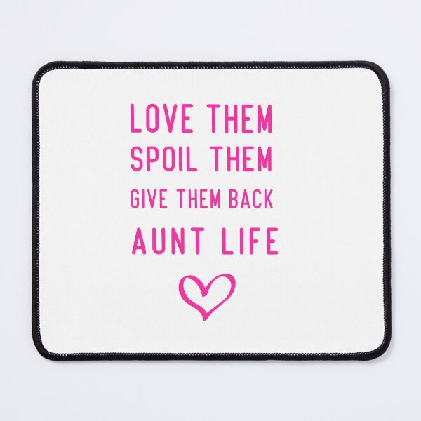 Item preview,  love them spoil them give them back AUNTLIFE tshirt funny,gift,birthday designed and sold by illustramanshop.