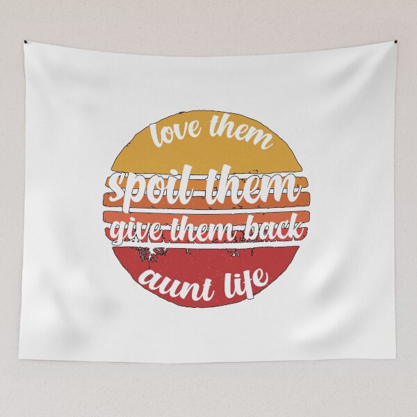 Item preview, love them spoil them give them back AUNTLIFE tshirt funny,gift,birthday designed and sold by illustramanshop.
