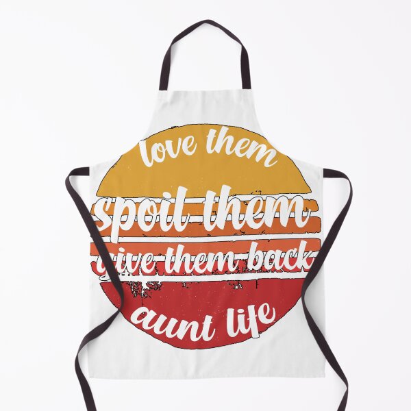 Item preview, love them spoil them give them back AUNTLIFE tshirt funny,gift,birthday designed and sold by illustramanshop.