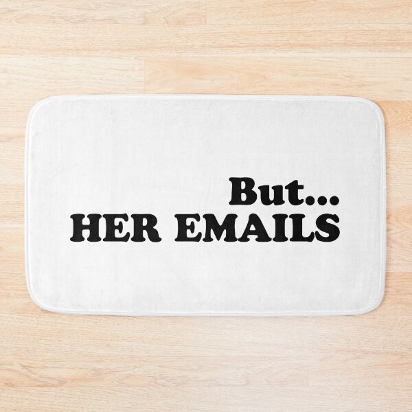 Item preview, But Her Emails  designed and sold by Tema EL.