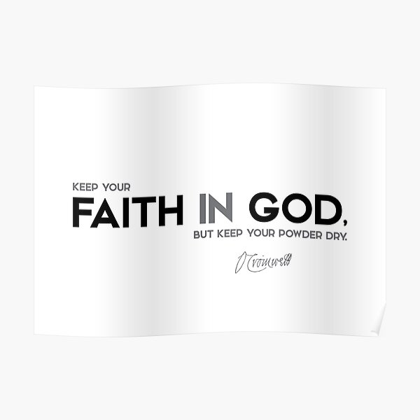 faith in God - oliver cromwell Poster