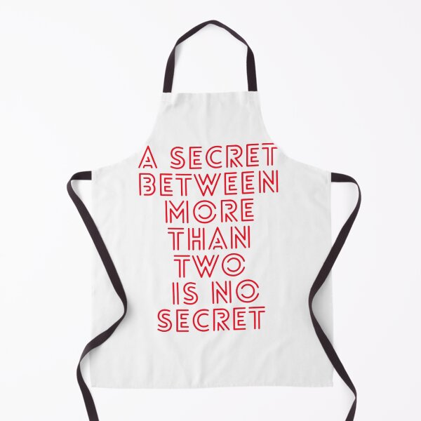 Item preview, a secret between more than two is no secret love relationship desing designed and sold by shopdyali.