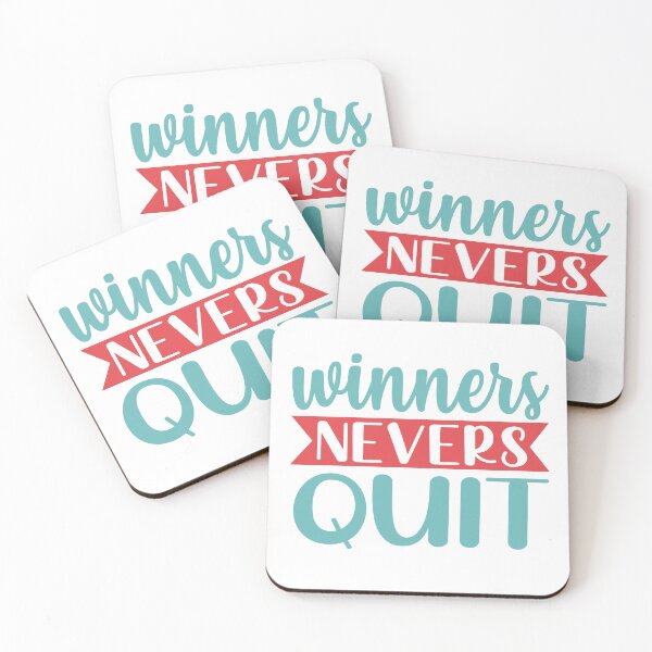 Item preview, Winners nevers quit designed and sold by IM Hunter.