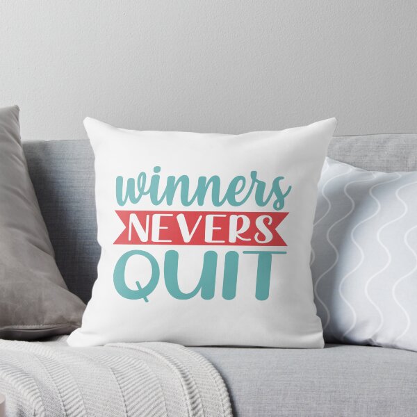 Item preview, Winners nevers quit designed and sold by IM Hunter.