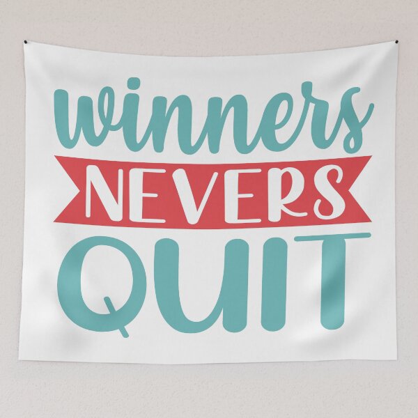 Item preview, Winners nevers quit designed and sold by IM Hunter.