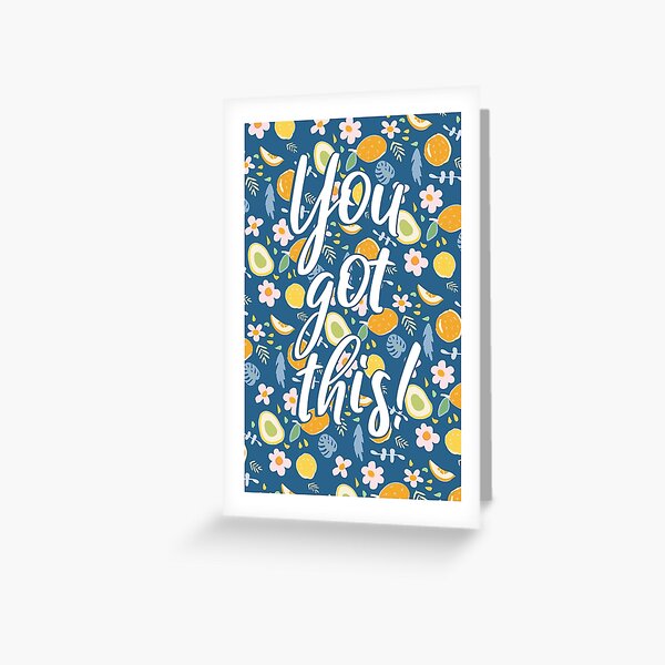 You Got This! Greeting Card - Fruit & Flower Pattern Greeting Card
