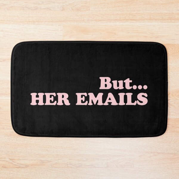 Item preview, But Her Emails  designed and sold by Tema EL.