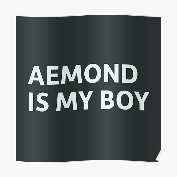 aemond-is-my-boy-poster-for-sale-by-sillyquotes-redbubble