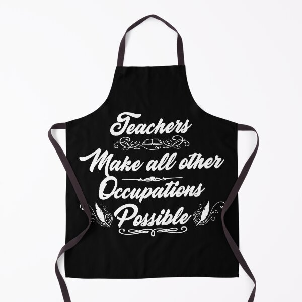 Item preview, Teachers Make All Other Occupations Possible| White on Black designed and sold by Demna-S.