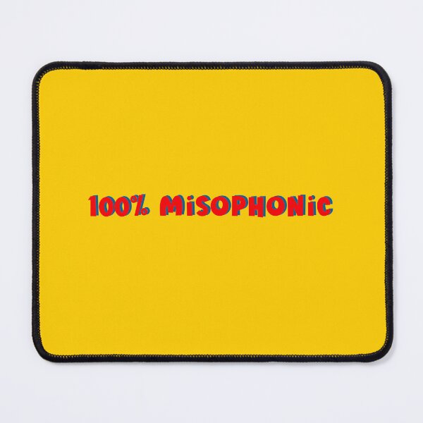 Item preview, 100% Misophonic - physical sensory sound trigger - misophonia designed and sold by SICK-SENSE.