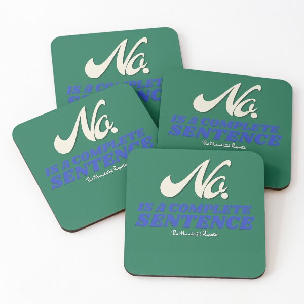 Item preview, No, is a Complete Sentence - Green designed and sold by TheReporter1.