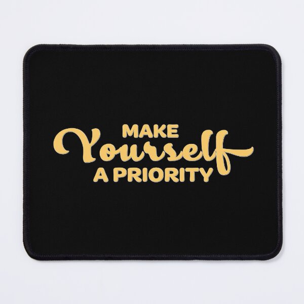 Item preview, Selfcare | Make Yourself a Priority designed and sold by InfiniteDemand.