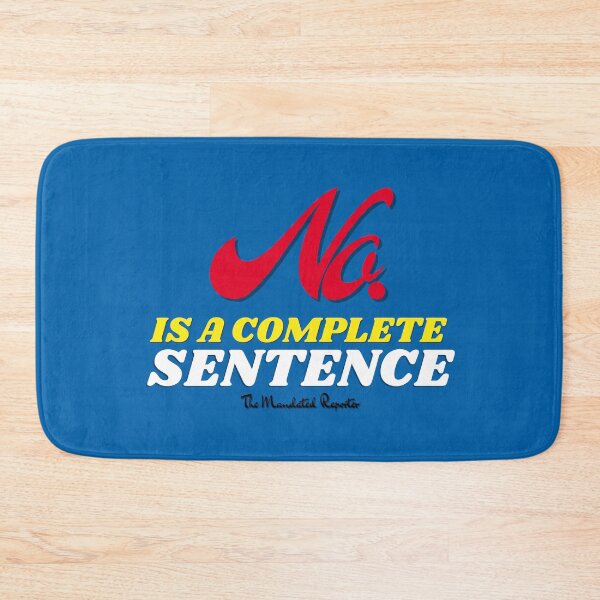 Item preview, No, is a Complete Sentence - Blue designed and sold by TheReporter1.