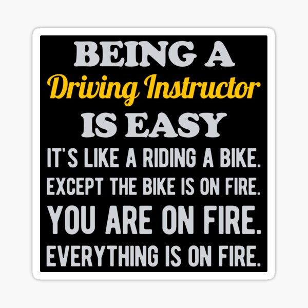 "Funny Driving Instructor" Sticker for Sale by artworkbyrihen Redbubble