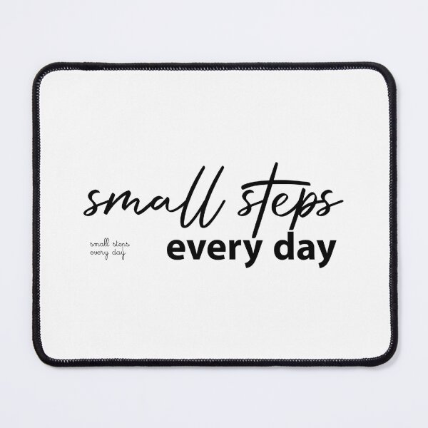 Item preview, small steps every day designed and sold by rezze.