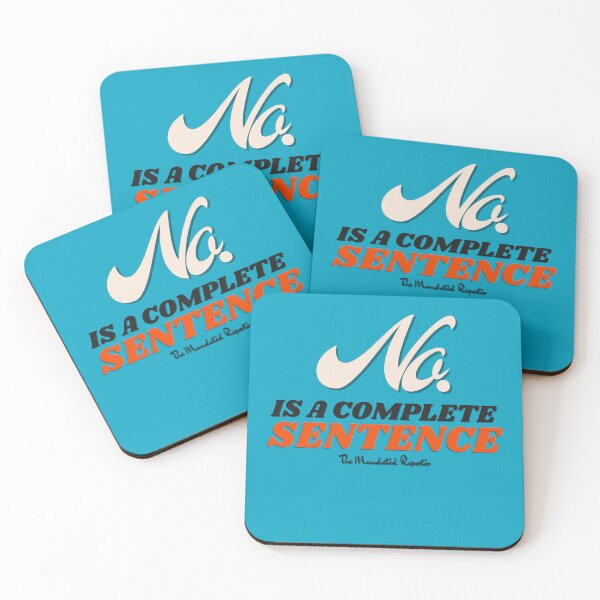 Item preview, No, is a Complete Sentence - Aqua designed and sold by TheReporter1.
