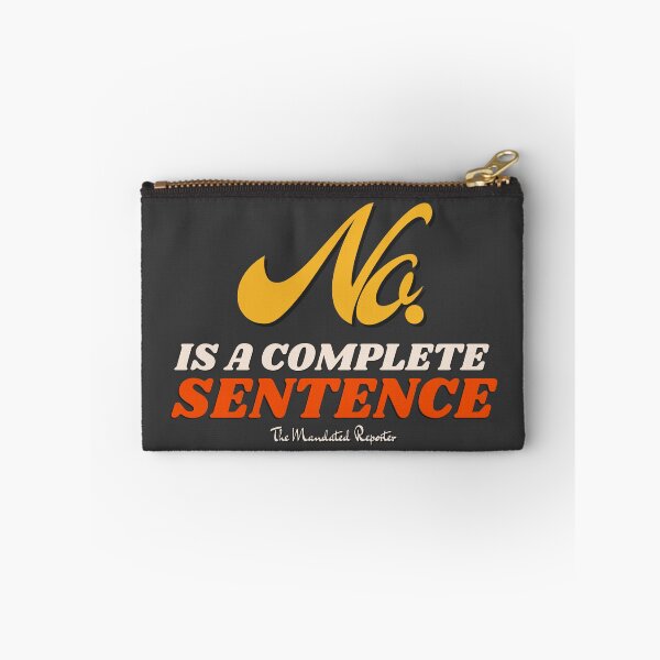 Item preview, No, is a Complete Sentence - Charcoal designed and sold by TheReporter1.