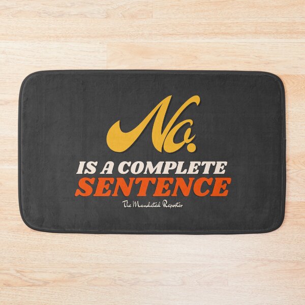 Item preview, No, is a Complete Sentence - Charcoal designed and sold by TheReporter1.