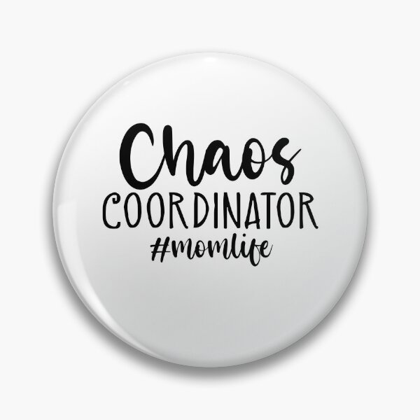 Item preview, Chaos Coordinator #Momlife Homeschool designed and sold by RoguePixel.