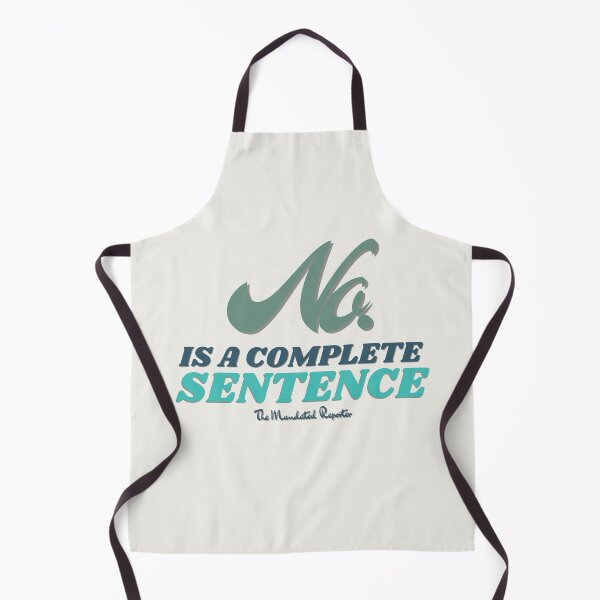 Item preview, No, is a Complete Sentence - Crème designed and sold by TheReporter1.