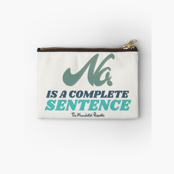 Item preview, No, is a Complete Sentence - Crème designed and sold by TheReporter1.