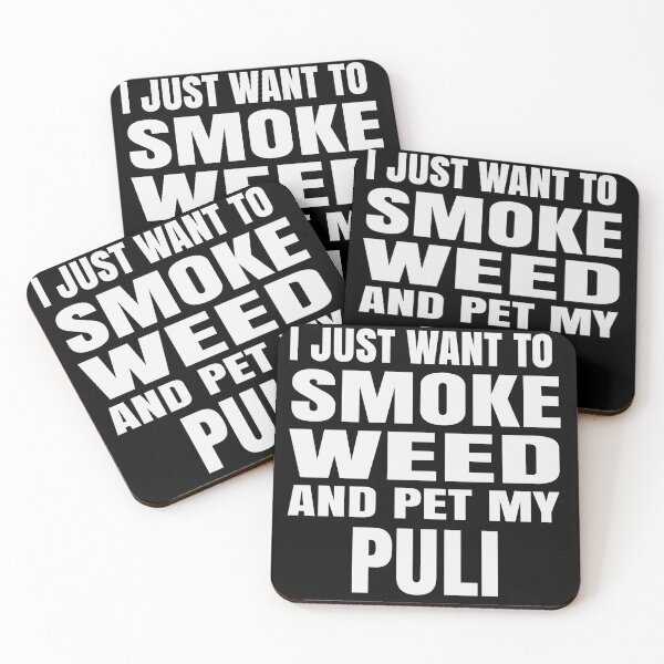 Item preview, I just want to smoke weed and pet my Puli Stoner designed and sold by RoguePixel.