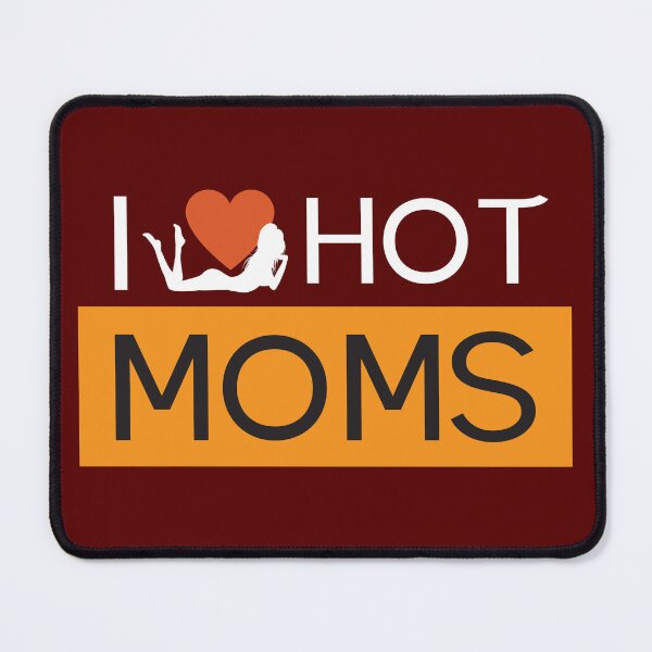 Item preview, I Love Hot Mom designed and sold by OurWearing.
