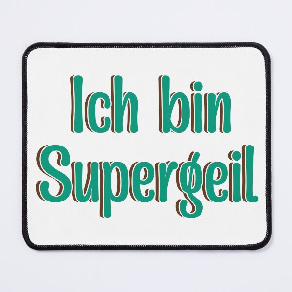 Item preview, Ich Bin Supergeil German Slang designed and sold by UniqueDesignHub.