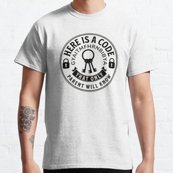 Item preview, Here Is a Code That Only Parents Will Know designed and sold by metanof.