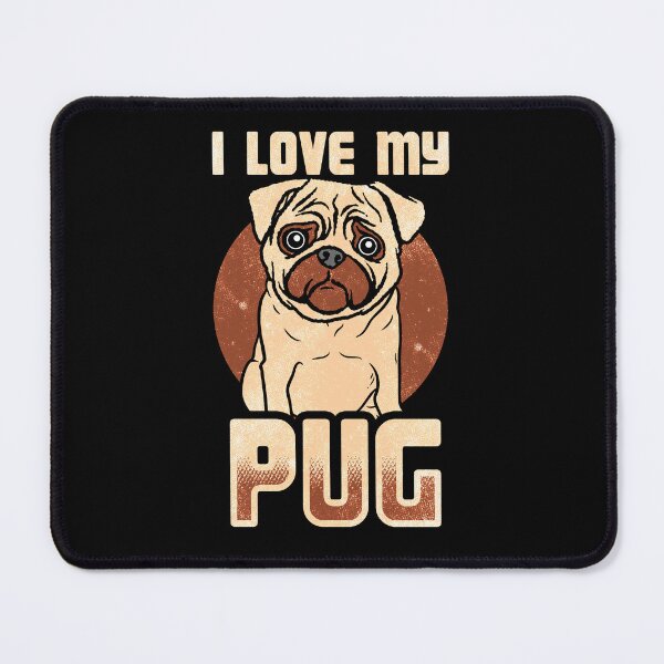 Item preview, i love my pug designed and sold by Mila1946.