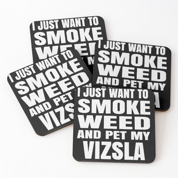 Item preview, I just want to smoke weed and pet my Vizsla Stoner designed and sold by RoguePixel.