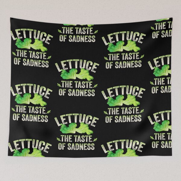 Item preview, LETTUCE THE TASTE OF SADNESS designed and sold by w1ckerman.