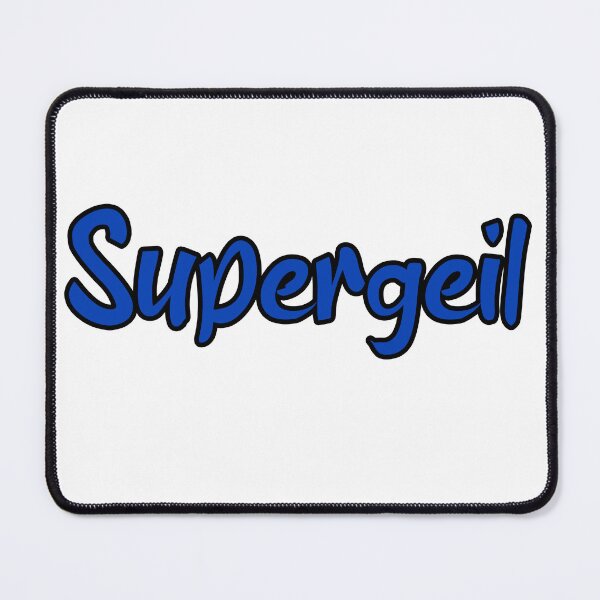 Item preview, Supergeil German Slang designed and sold by UniqueDesignHub.