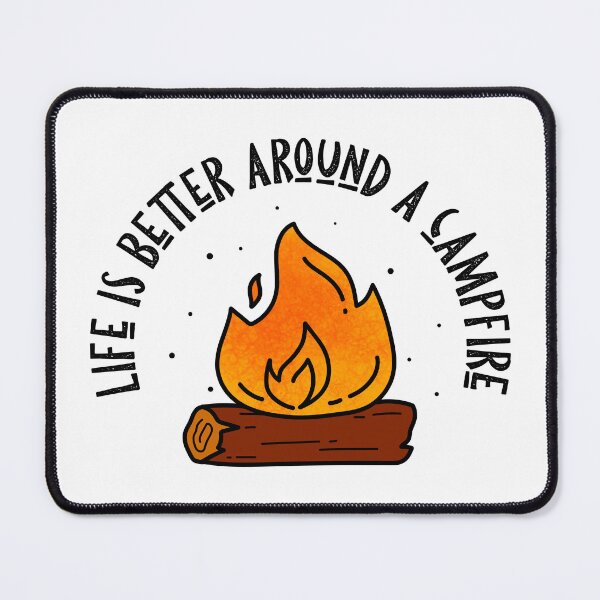 Item preview, Life is better around a campfire designed and sold by kapiks.