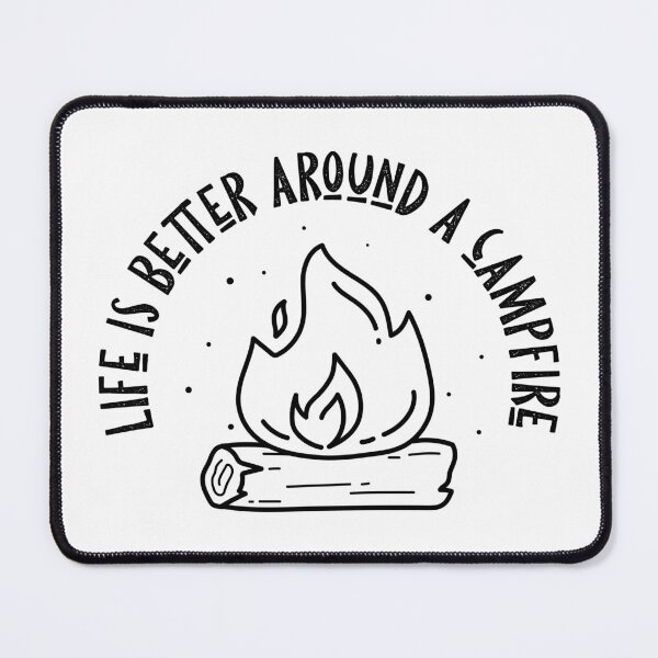 Item preview, Life is better around a campfire designed and sold by kapiks.