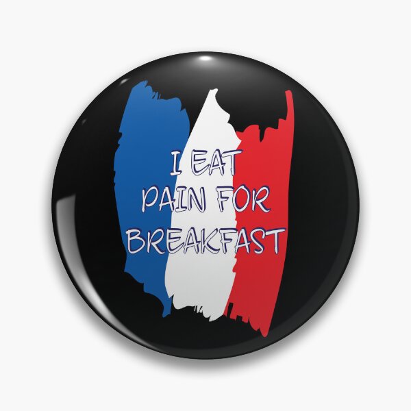 Item preview, I Eat Pain For Breakfast - Funny French Bread designed and sold by TheInkElephant.