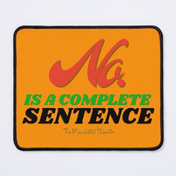 Item preview, No, is a Complete Sentence - Orangy-Orange designed and sold by TheReporter1.