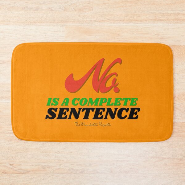 Item preview, No, is a Complete Sentence - Orangy-Orange designed and sold by TheReporter1.