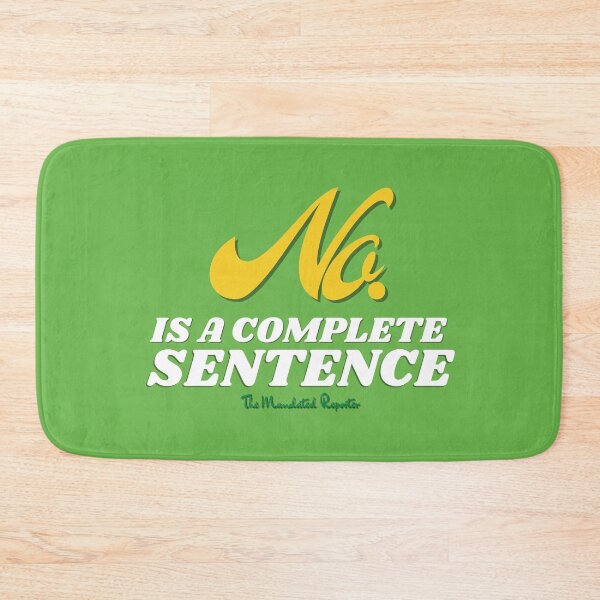 Item preview, No, is a Complete Sentence - Lime and Lemon designed and sold by TheReporter1.