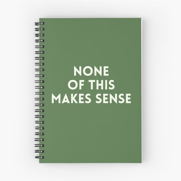 Item preview, None of this makes sense designed and sold by DaniBazz.
