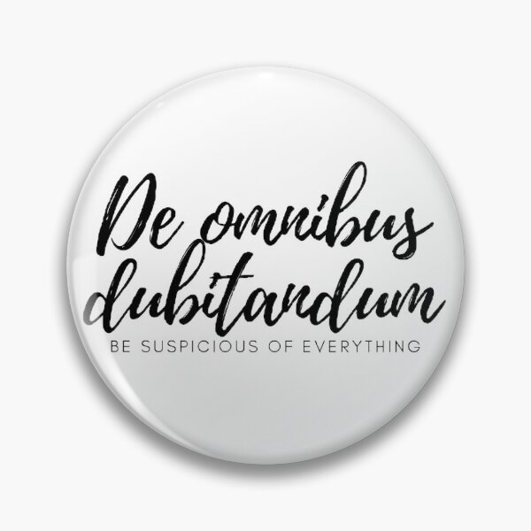Item preview, De omnibus dubitandum. - Be suspicious of everything designed and sold by Univers Gifts.