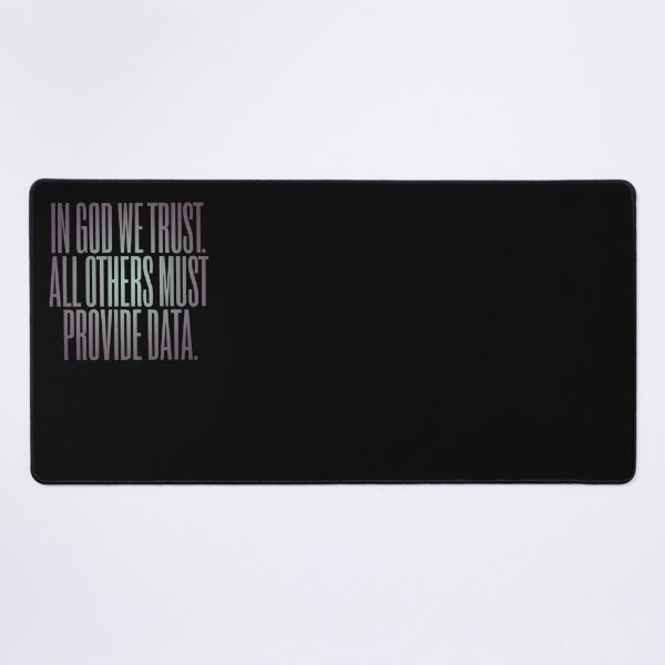Item preview, In God we trust. All others must provide data. v.1 designed and sold by x1brett.