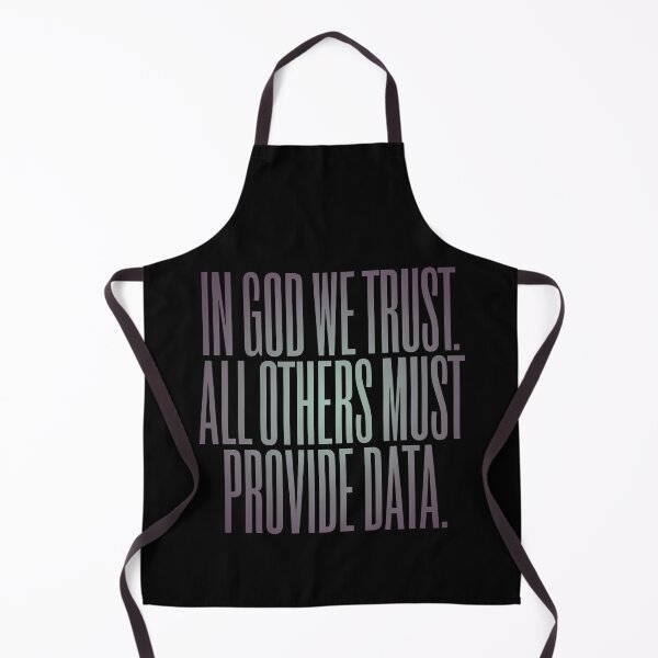 Item preview, In God we trust. All others must provide data. v.1 designed and sold by x1brett.